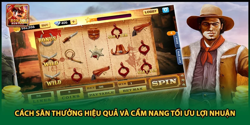 Cách Săn Thưởng Hiệu Quả Và Cẩm Nang Tối Ưu Lợi Nhuận