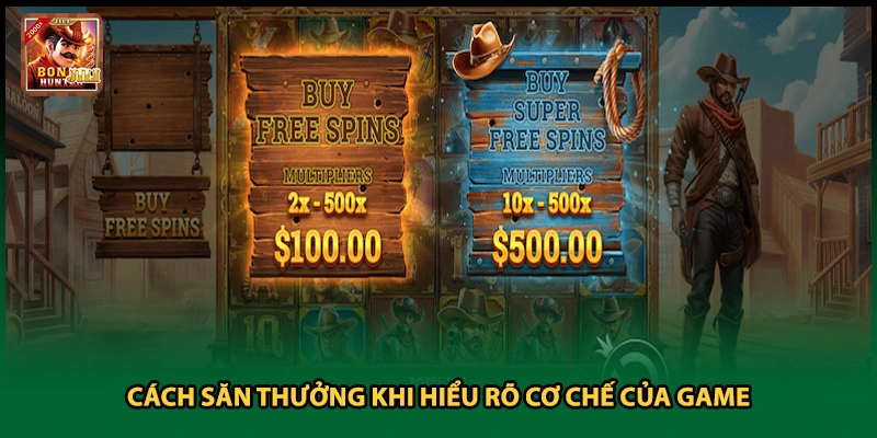 Cách săn thưởng khi hiểu rõ cơ chế của game