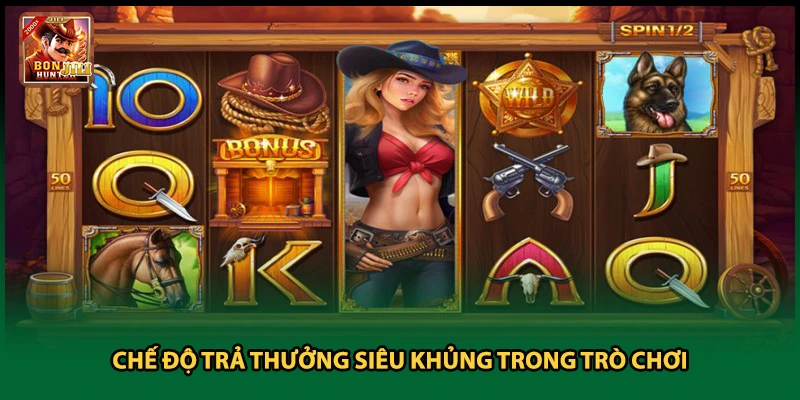 Chế độ trả thưởng siêu khủng trong trò chơi