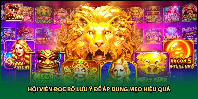 Hội viên đọc rõ lưu ý để áp dụng mẹo hiệu quả