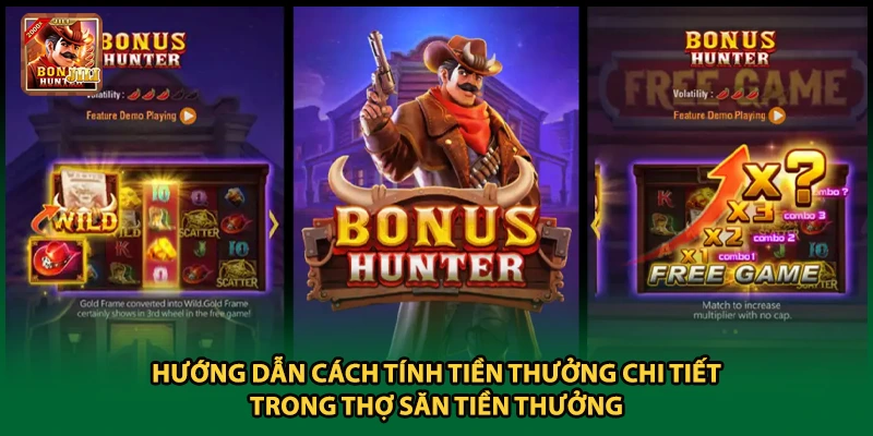 Hướng dẫn cách tính tiền thưởng chi tiết trong thợ săn tiền thưởng