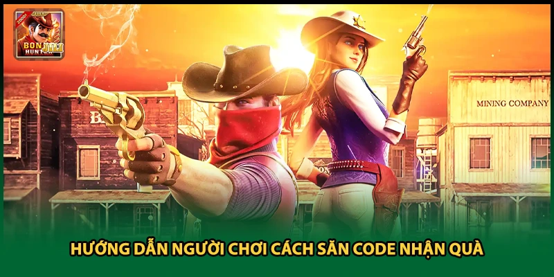 Hướng dẫn người chơi cách săn code nhận quà