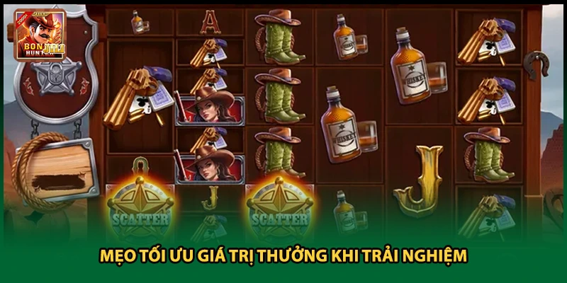 Mẹo tối ưu giá trị thưởng khi trải nghiệm