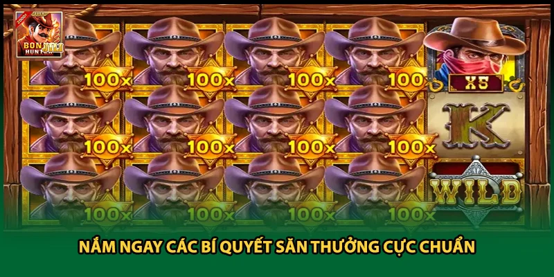 Nắm ngay các bí quyết săn thưởng cực chuẩn