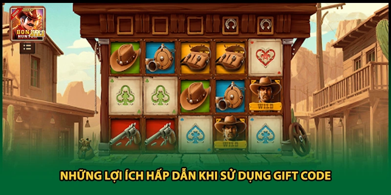 Những lợi ích hấp dẫn khi sử dụng gift code