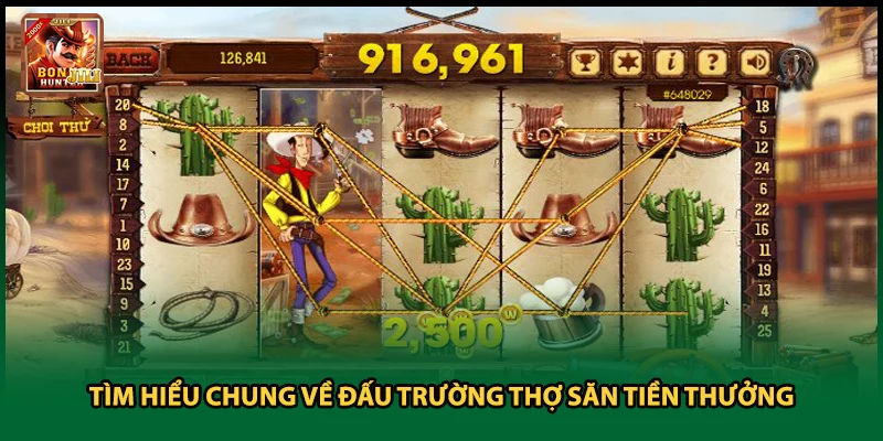 Tìm hiểu chung về đấu trường thợ săn tiền thưởng