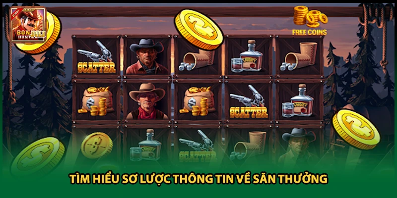 Tìm hiểu sơ lược thông tin về săn thưởng