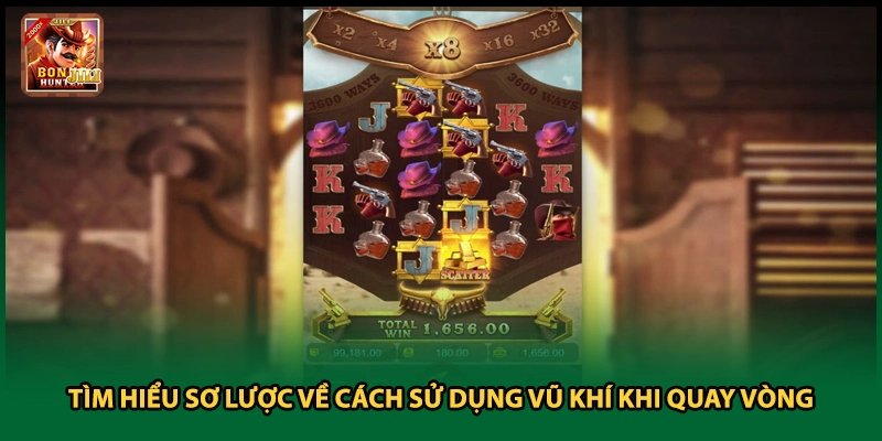 Tìm hiểu sơ lược về cách sử dụng vũ khí khi quay vòng
