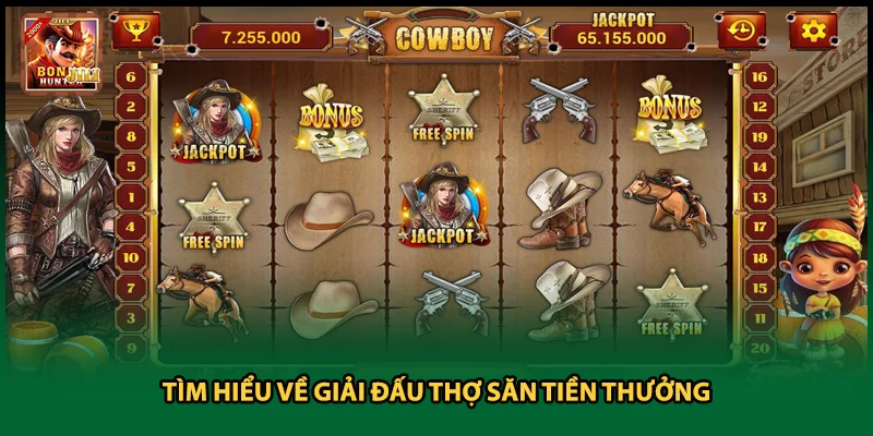 Tìm hiểu về giải đấu thợ săn tiền thưởng